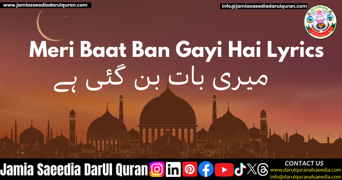 Meri Baat Ban Gayi Hai Lyrics