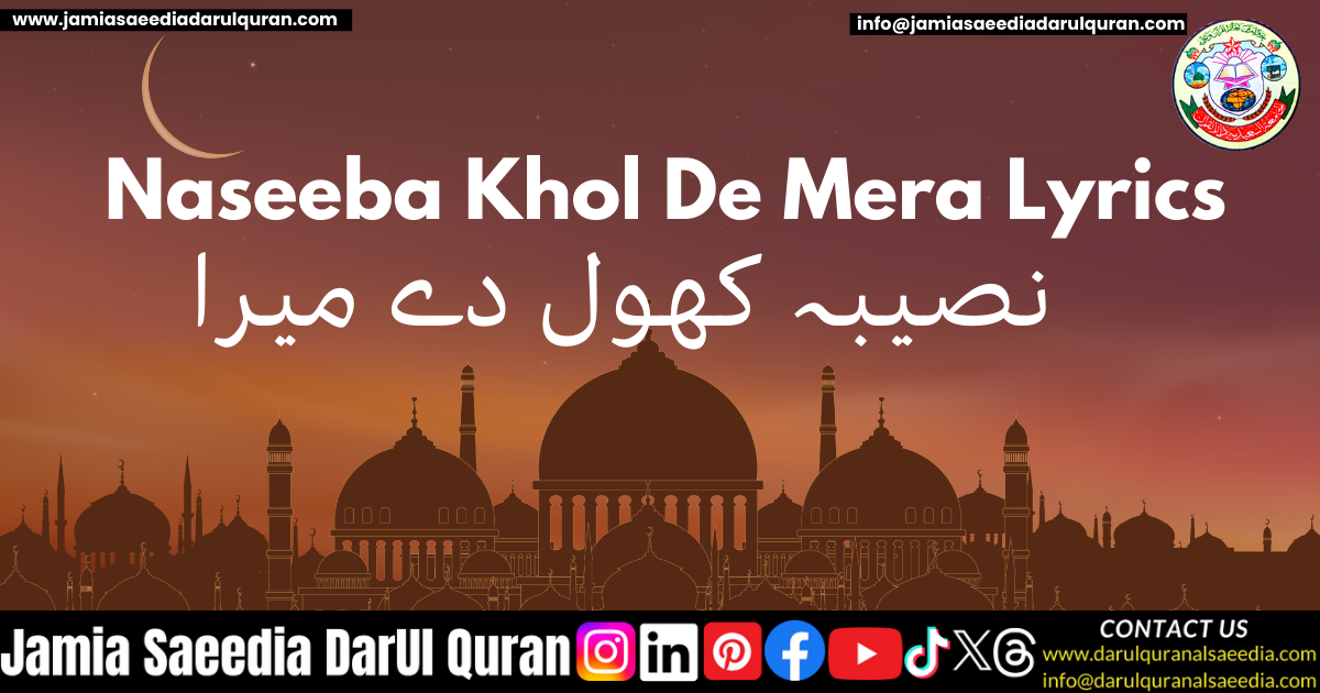 Naseeba Khol De Mera Lyrics