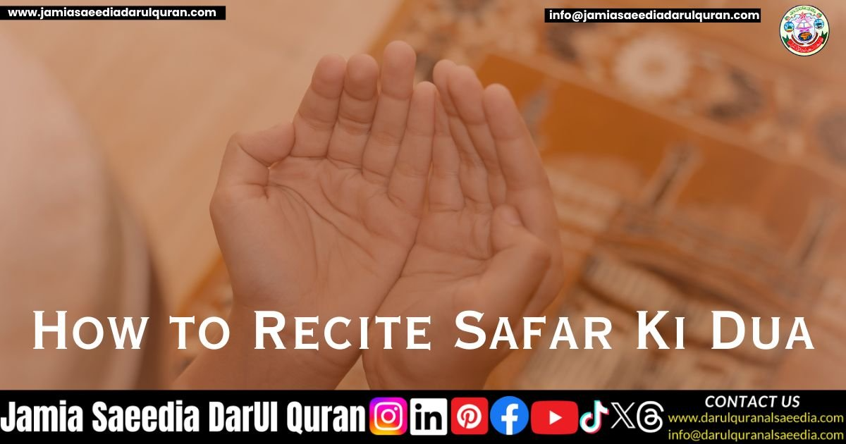 How to Recite Safar Ki Dua