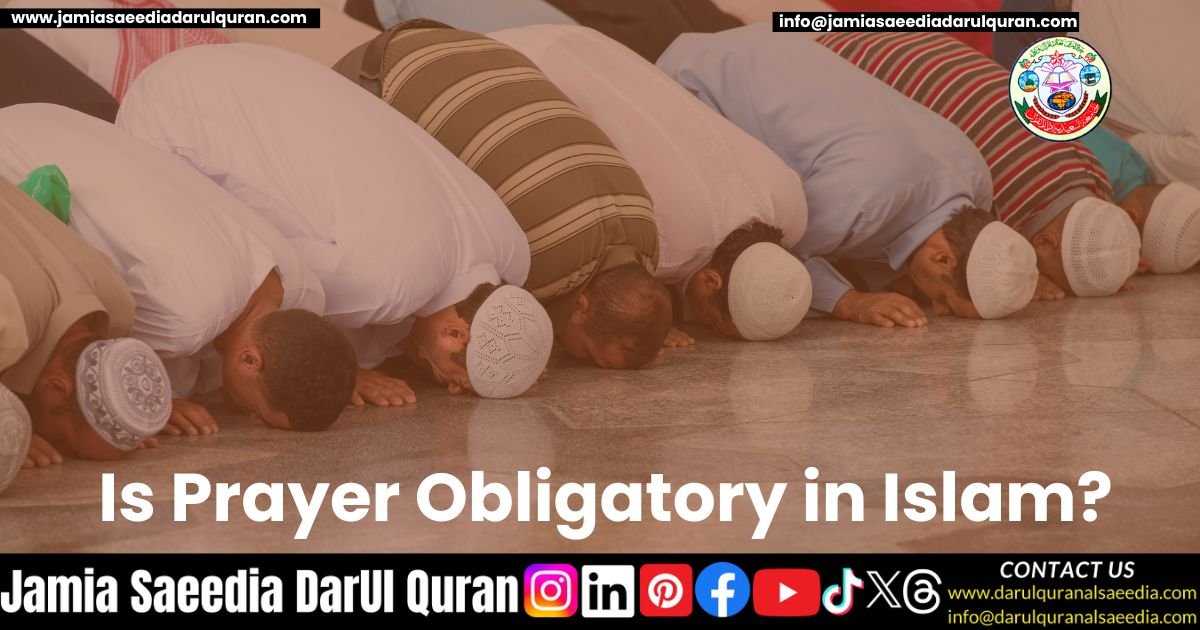 Is Prayer obligatory in Islam?