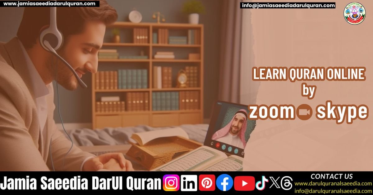 Learn The Quran Online Via Skype and Zoom