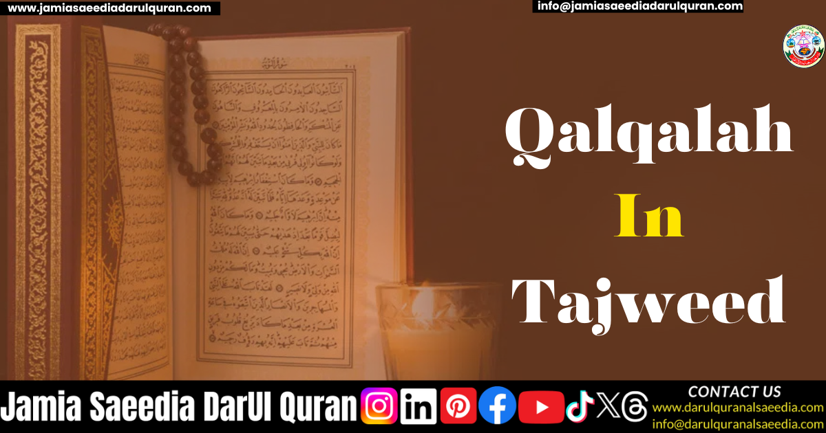 Qalqalah In Tajweed