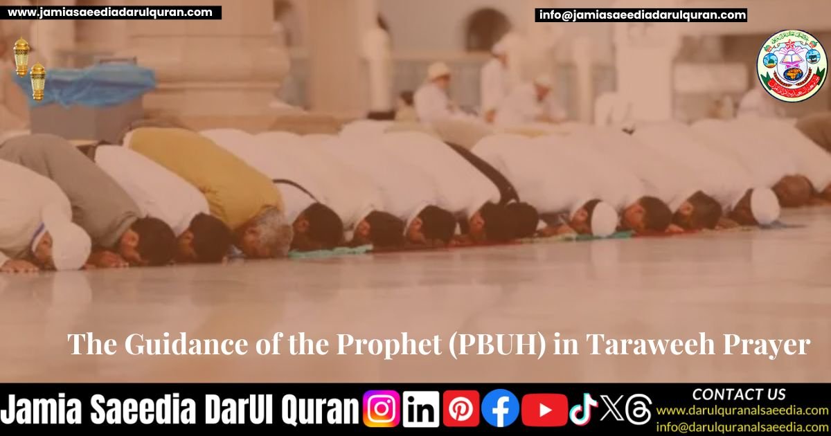 The Guidance of the Prophet (PBUH) in Taraweeh Prayer