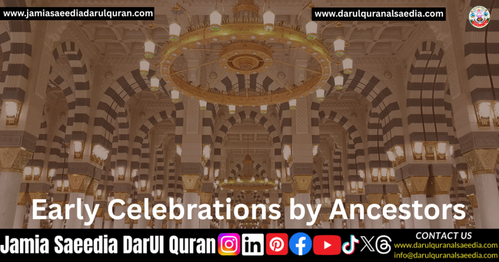 12 Rabi-ul-Awal 2025: Eid Milad-un-Nabi Date & Celebration 1 Early Celebrations by Ancestors